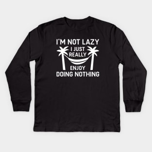 I’m Not Lazy Kids Long Sleeve T-Shirt